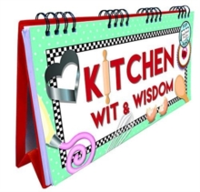 Kitchen Wit and Wisdom Flip Book, Spiral bound Book Kitchen Wit and Wisdom Flip Book, Spiral bound Book