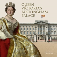 Queen Victoria's Buckingham Palace, Hardback Book Queen Victoria's Buckingham Palace, Hardback Book