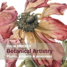 Botanical artistry : Plants, projects and processes