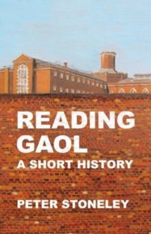 Reading Gaol: a short history