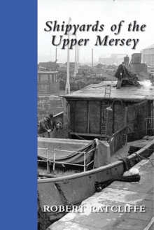 Shipyards of the Upper Mersey