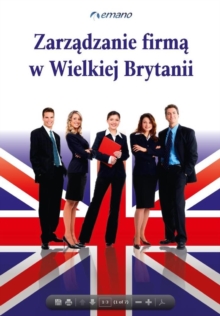 Managing Your Company in UK / Zarzadzanie Firma w Wielkiej Brytanii, Paperback / softback Book Managing Your Company in UK / Zarzadzanie Firma w Wielkiej Brytanii, Paperback / softback Book