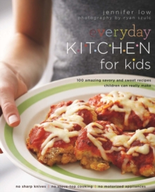 Everyday Kitchen for Kids, Paperback Book Everyday Kitchen for Kids, Paperback Book