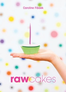 Raw Cakes, Paperback Book Raw Cakes, Paperback Book