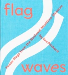 Flag Waves: House Flags From The National Maritime Museum