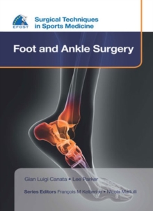 EFOST Surgical Techniques in Sports Medicine - Foot and Ankle Surgery, Hardback Book EFOST Surgical Techniques in Sports Medicine - Foot and Ankle Surgery, Hardback Book