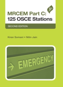 MRCEM Part C: 125 OSCE Stations : Second Edition, Paperback Book MRCEM Part C: 125 OSCE Stations : Second Edition, Paperback Book