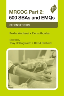 MRCOG Part 2: 500 SBAs and EMQs : Second Edition