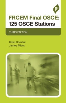 FRCEM Final OSCE: 125 OSCE Stations : Third Edition