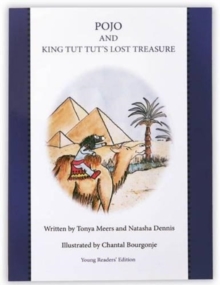 Pojo and King Tut Tut's Lost Treasure : Young Readers Edition, Paperback / softback Book Pojo and King Tut Tut's Lost Treasure : Young Readers Edition, Paperback / softback Book