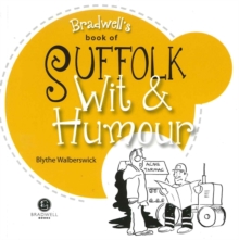 Suffolk Wit & Humour : Packed with Fun for All the Family, Paperback Book Suffolk Wit & Humour : Packed with Fun for All the Family, Paperback Book