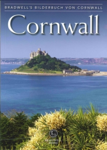 Bradwell's Images of Cornwall : German Translation, Paperback / softback Book Bradwell's Images of Cornwall : German Translation, Paperback / softback Book