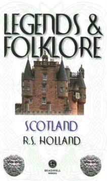 Legends & Folklore Scotland, Paperback / softback Book Legends & Folklore Scotland, Paperback / softback Book