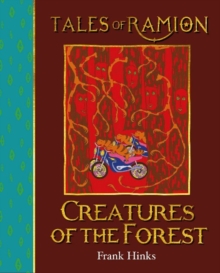 Creatures of the Forest : Tales of Ramion, Hardback Book Creatures of the Forest : Tales of Ramion, Hardback Book