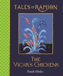 The Vicar's Chickens : Tales of Ramion, Hardback Book The Vicar's Chickens : Tales of Ramion, Hardback Book