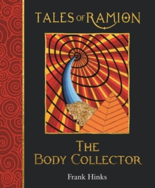 The Body Collector : Tales of Ramion, Hardback Book The Body Collector : Tales of Ramion, Hardback Book