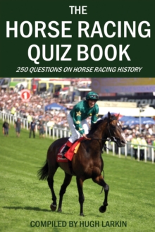 The Horse Racing Quiz Book