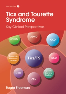 Tics and Tourette Syndrome : Key Clinical Perspectives