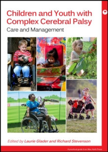 Children and Youth with Complex Cerebral Palsy : Care and Management