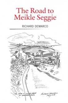 The Road to Meikle Seggie, Paperback / softback Book The Road to Meikle Seggie, Paperback / softback Book