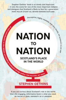 Nation to Nation : Scotland's Place in the World [Revised Edition]