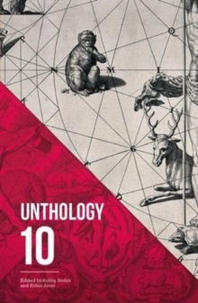 Unthology 10, Paperback / softback Book Unthology 10, Paperback / softback Book