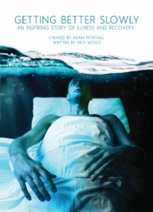 Getting Better Slowly, Paperback Book Getting Better Slowly, Paperback Book