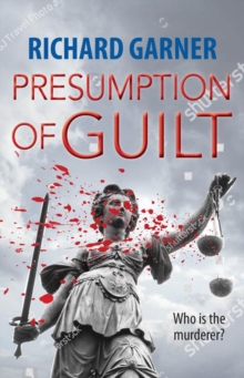 Presumption of Guilt : Who is the Murderer?