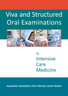 Viva and Structured Oral Examinations in Intensive Care Medicine