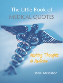 The Little Book of Medical Quotes