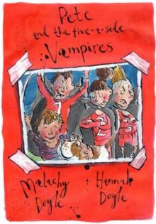 Pete and the Five-a-Side Vampires, Paperback Book Pete and the Five-a-Side Vampires, Paperback Book