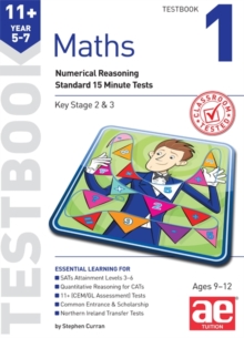 11+ Maths Year 5-7 Testbook 1 : Numerical Reasoning Standard 15 Minute Tests