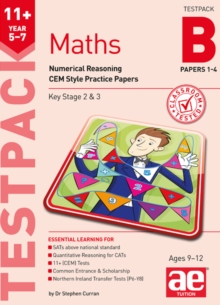 11+ Maths Year 5-7 Testpack B Papers 1-4 : Numerical Reasoning CEM Style Practice Papers, Undefined Book 11+ Maths Year 5-7 Testpack B Papers 1-4 : Numerical Reasoning CEM Style Practice Papers, Undefined Book