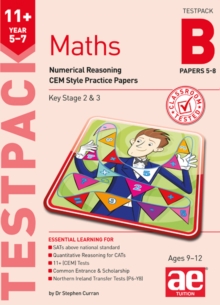 11+ Maths Year 5-7 Testpack B Papers 5-8 : Numerical Reasoning CEM Style Practice Papers, Undefined Book 11+ Maths Year 5-7 Testpack B Papers 5-8 : Numerical Reasoning CEM Style Practice Papers, Undefined Book