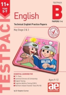 11+ English Year 5-7 Testpack B Practice Papers 1-4 : Technical English Practice Papers