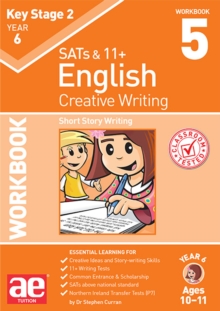 KS2 Creative Writing Workbook 5 : Short Story Writing