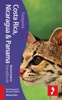 Costa Rica, Nicaragua & Panama Footprint Handbook, Hardback Book Costa Rica, Nicaragua & Panama Footprint Handbook, Hardback Book