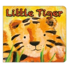 Little Tiger, Paperback / softback Book Little Tiger, Paperback / softback Book
