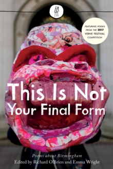 This Is Not Your Final Form : Poems about Birmingham