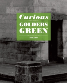 Curious Golders Green, Paperback Book Curious Golders Green, Paperback Book
