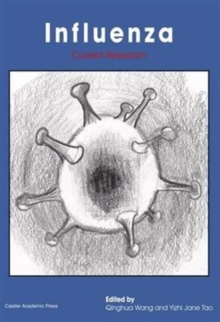 Influenza : Current Research, Paperback / softback Book Influenza : Current Research, Paperback / softback Book