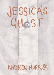 Jessica's Ghost, Hardback Book Jessica's Ghost, Hardback Book