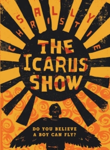 The Icarus Show, Hardback Book The Icarus Show, Hardback Book