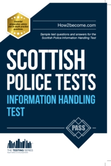 Scottish Police Information Handling Tests : Standard Entrance Test (SET) Sample Test Questions and Answers for the Scottish Police Information Handling Test, Paperback Book Scottish Police Information Handling Tests : Standard Entrance Test (SET) Sample Test Questions and Answers for the Scottish Police Information Handling Test, Paperback Book