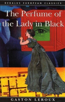 The Perfume of the Lady in Black, Paperback / softback Book The Perfume of the Lady in Black, Paperback / softback Book
