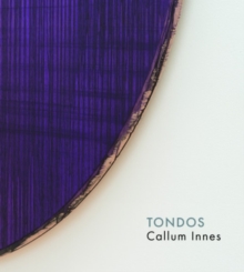 Callum Innes  Tondos