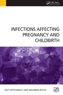 Infections Affecting Pregnancy and Childbirth