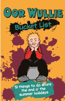 Oor Wullie's Bucket List, Paperback / softback Book Oor Wullie's Bucket List, Paperback / softback Book