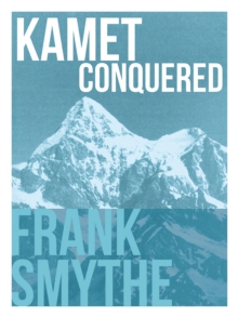 Kamet Conquered