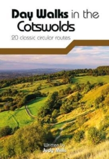 Day Walks in the Cotswolds : 20 Classic Circular Routes, Paperback Book Day Walks in the Cotswolds : 20 Classic Circular Routes, Paperback Book